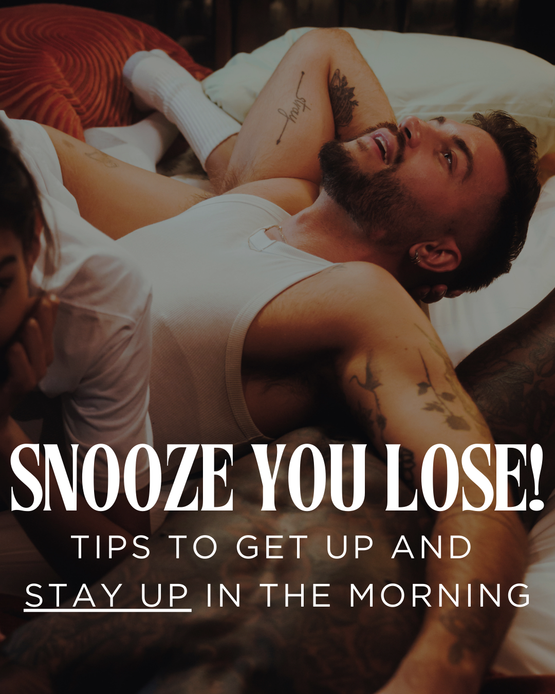 Snooze You Lose: How To Become A Morning Person